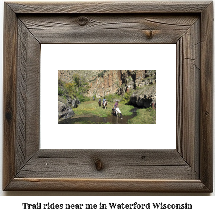 trail rides near me in Waterford, Wisconsin